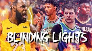NBA 2019-2020 Mix ~ "Blinding Lights" (2020 PLAYOFF HYPE)ᴴᴰ