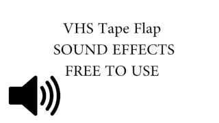 VHS Tape Flap SOUND EFFECT