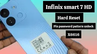 Infinix smart 7 HD hard reset, x6516 pin password pattern unlock, without computer