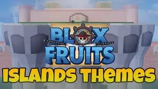 All blox fruits second sea islands themes! - Roblox: Blox fruits.
