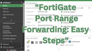 "How to Forward a Port Range in FortiGate Firewall: Step-by-Step Guide"