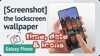 How to screenshot the lock screen without time, date, icons, etc. on the Galaxy phone?