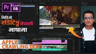 HOW TO ADD CRAWLING TEXT ? ADOBE PREMIERE PRO CC !! LEGACY TITLE !! CLASS 08 !! NEPALI