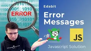 Edabit - Error Messages - Javascript Solution