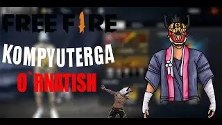 KOMPYUTERGA FREE FIRE O`RNATISH