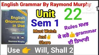 combridge english grammar in use fourth edition by Raymond Murphy unit 22/semester first english