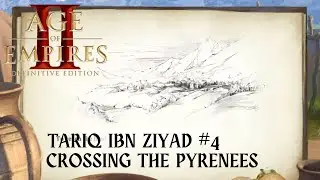 Age of Empires II Definitive Edition - Tariq ibn Ziyad Campaign: 4. Crossing the Pyrenees 