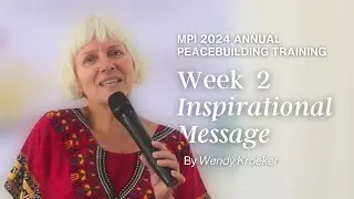 MPI 2024 Week 2 Inspirational Message by Wendy Kroeker