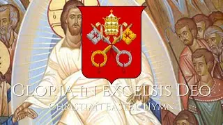 "Gloria in excelsis Deo" - Christian Easter Hymn