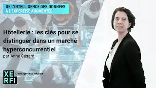 Hôtellerie : les clés pour se distinguer dans un marché hyperconcurrentiel [Anne Césard]