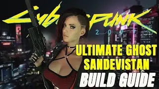 My ULTIMATE Ghost Sandevistan Build Guide
