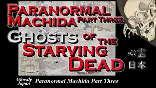 Ghostly Japan: Ghosts of the Starving Dead