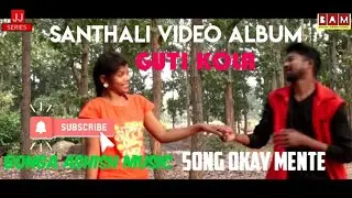 new 2022 album guti kola santhali song - okay minte studio version
