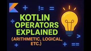 Kotlin Operators Explained 🔥 (Arithmetic, Logical, Comparison & Assignment) | AI Read