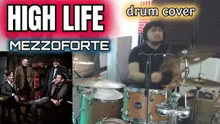 MEZZOFORTE - HIGH LIFE (DRUM COVER)