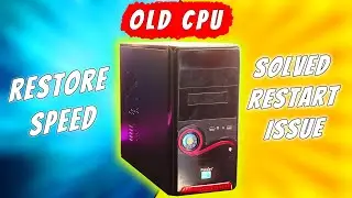 CPU Restart Automatically Problem & Slow Performance | How to Fix?