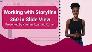 Working with Storyline 360 in Slide View