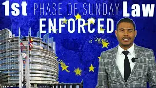 European Union Enforcing Sunday Law-Multitudes Of SDA's Blown Away-Treasure&Pearl_Sanctification!