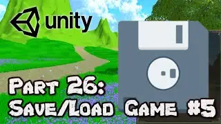 3D Survival Game Tutorial | Unity | Part 26 - Saving & Loading #5