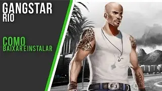 Como Baixar e Instalar Gangstar Rio Cidade Dos Santos Para Android (100% Funcionando)【HD】