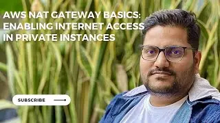 AWS NAT Gateway Basics: Enabling Internet Access in Private instances
