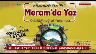 MERAM'DA YAZ ÖDÜLLÜ FOTOĞRAF YARIŞMASI BAŞLADI