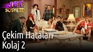 Jet Sosyete | Çekim Hataları Kolaj 2