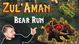 Zul Aman Bear Run (3-24-22) | World Of Warcraft TBC