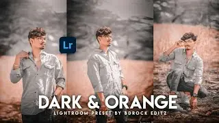 Dark & Orange - Lightroom Tutorial And Preset Free | Orange Lightroom Preset | Yellow Gold Preset