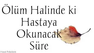 Ölüm Halinde Ki Hastaya Okunacak Süre