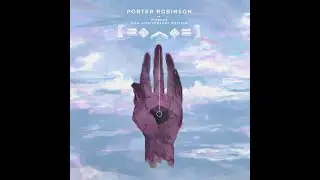 Porter Robinson - Hollowheart ft. Amy Millan (Worlds 10th Anniversary Edition)
