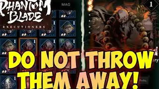 DO NOT THROW AWAY YOUR 2* PHANTOMS! - PHANTOM BLADE EXECUTIONERS