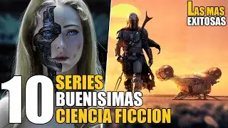 10 Mejores Series de Ciencia Ficcion l Las Mas Exitosas!