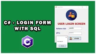 C# - SQL CONNECTION PART 4 ​​| USER LOGIN APPLICATION