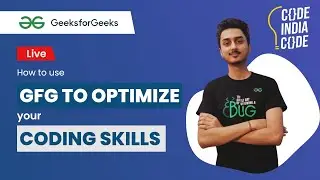 How to use GFG to optimize your coding skills?