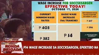 P14 wage increase sa Soccksargen, epektibo na!