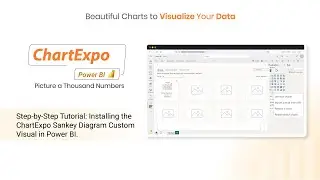 Step-by-Step Tutorial: Installing the ChartExpo Sankey Diagram Custom Visual in Power BI