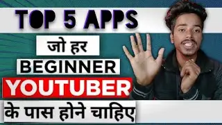 Youtuber ke liye best top 5 apps | Best app for bigeener youtuber