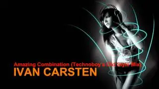 Ivan Carsten - Amazing Combination (Technoboy's Old Style Mix) [Full HQ+HD]