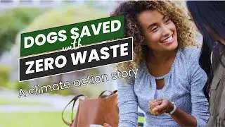 🐾 How Jane saved dogs by adopting a zero waste lifestyle.