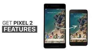 How to get pixel 2 look and features on any android device [WITHOUT ROOT] || A K ||