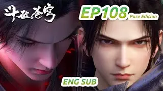 MULTI SUB -【Battle Through the Heavens】EP108 FULL | Chinese Animation