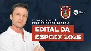 TUDO QUE VOCÊ PRECISA SABER SOBRE O EDITAL Es 2025