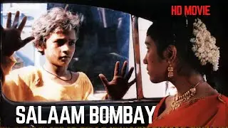 Salaam Bombay FULL HD Movie | Nana Patekar, Irrfan Khan | Film by Mira Nair