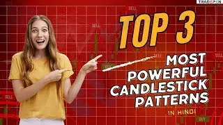 Top 3 Most Powerful Candlestick Patterns!