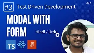 [#3] Create Modal with Form in React | TDD in React | Hindi / Urdu