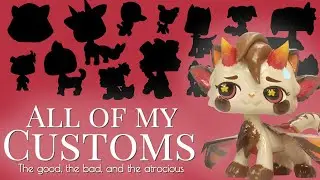 All of my LPS Customs (2021)