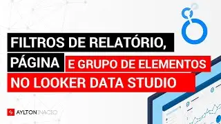 Trabalhar com FILTROS no LOOKER STUDIO nunca foi tão fácil