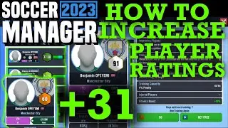 HOW TO INCREASE PLAYER RATINGS ON SOCCER MANAGER 2023 | SM23 |  INCREASE PLAYER GROWTH .