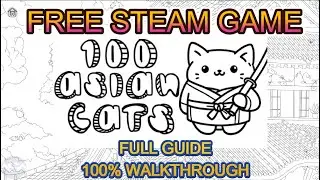 100 Asian Cats - Full Guide 100% Walkthrough | Free Steam hidden object game | no commentary